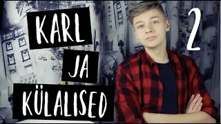 Karl ja Külalised 2 | Crazy Face Edition