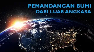 Wow Bumi Sangat Indah Dilihat Dari Luar Angkasa