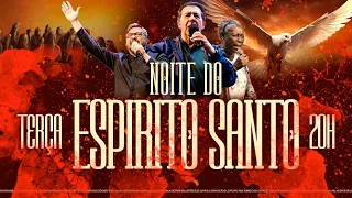 Noite do Espírito Santo - 23/04/2024