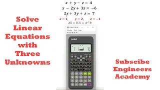 How to Solve three equations with three unknowns using calculator - Engineers Academy