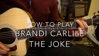 The Joke // Brandi Carlile // Guitar Lesson