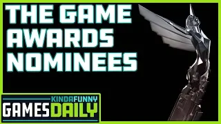 The Game Awards 2019 Nominations - Kinda Funny Games Daily 11.19.19