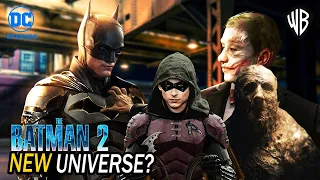 The Batman 2 HUGE PLOT LEAK Reveals ROBIN! NEW UNIVERSE?