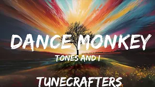 Tones and I - Dance Monkey (Lyrics)  | 25mins of Best Vibe Music