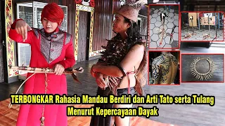 MANDAU BERDIRI, TATO DAN TULANG ‼️ BONGKAR ARTI PAKAIAN ADAT DAYAK