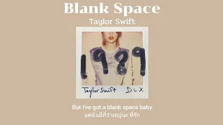 [THAISUB] Blank Space - Taylor Swift (แปลไทย)