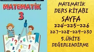 3.SINIF MATEMATİK EKOYAY YAYINLARI SAYFA 224-225-226-227-228-229-230 // 5.ÜNİTE DEĞERLENDİRME