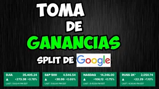 Vigilando el mercado | Tomando Gancias! GOOG, NFLX,  AMZN, GOOG, PYPL,EA, SBUX, AMD, FB, SPLIT GOOG