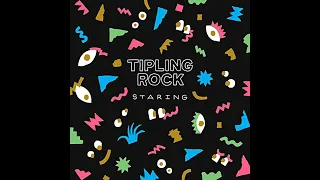 Tipling Rock  - Staring (1 Hour)