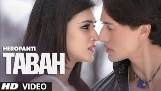 Heropanti: Tabah Video Song | Mohit Chauhan | Tiger Shroff | Kriti Sanon