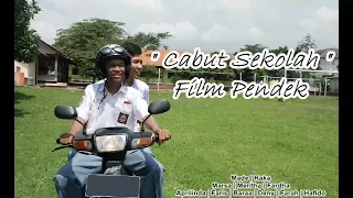 Film Pendek - Cabut Sekolah