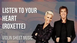 Violin Sheet Music: How to play Listen To Your Heart by Roxette