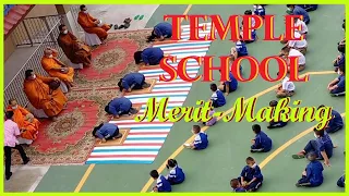 BUDDHIST SCHOOL'S MERIT-MAKING || MAKHA BUCHA || Manding in Thailand