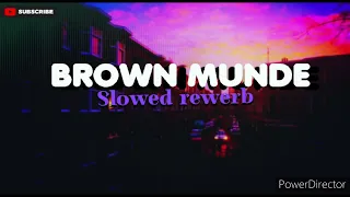 Brown munde Full song | AP DHILLON | GURINDER GILL | SHINDA | official song | slowed rewerb | lofi