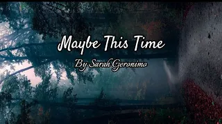Maybe This Time - Sarah Geronimo(Cover) 🎵 Lyrics Video