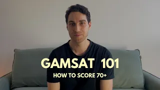 GAMSAT Preparation - Everything you need to know