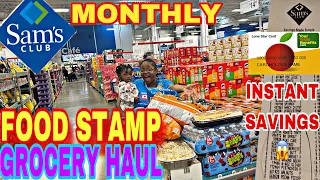 MY MONTHLY SAM’S CLUB  MASSIVE FOOD STAMP GROCERY HAUL + NEW INSTANT SAVINGS AT SAM’S CLUB