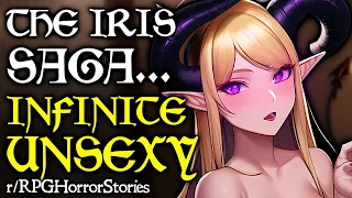 The Horny Iris Saga - Infinite Unsexy | r/rpghorrorstories