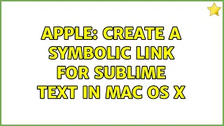 Apple: Create a symbolic link for sublime text in Mac OS X