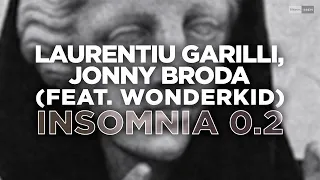 Laurentiu Garilli, Jonny Broda - Insomnia 0.2 feat. Wonderkid (Official Audio) | #Trance