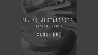Sanki Buz (feat. MC Murad)