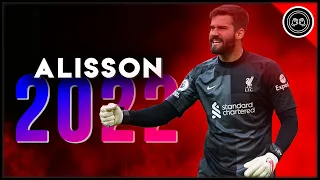 Alisson Becker ● Wall Of Anfield ● Miraculous saves & Passes Show - 2021/22 (FHD)
