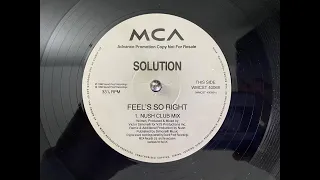 Solution – Feels So Right (Nush Club Mix)