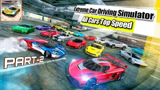 Extreme Car Driving Simulator All Cars Top Speed😱
