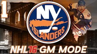 NHL 16 - New York Islanders GM Mode #1 "Getting Started"