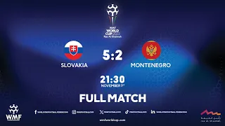 WMF World Cup 2023 I Day 7 I Slovakia - Montenegro I Full match