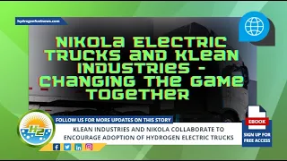 WATCH: Nikola and Klean Industries Partner to Promote Hydrogen Electric Trucks