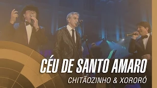 Chitãozinho & Xororó - Céu de Santo Amaro [Part. Especial João Carlos Martins e Caetano Veloso]