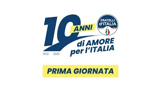 Adesso in diretta la prima giornata del decennale di Fratelli d'Italia. Collegatevi!