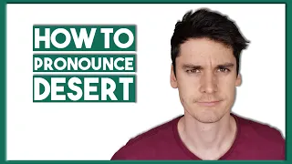 How to pronounce Desert and Dessert