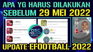 APA YANG HARUS DILAKUKAN SEBELUM 29 MEI SEBELUM UPDATE EFOOTBALL 2022 MOBILE PELATIH PEMANDU BAKAT