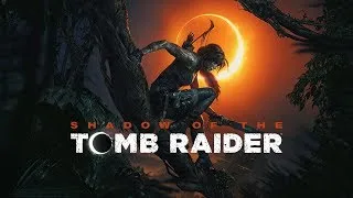 Shadow of the tomb raider [#7] - (75%) | Миссия святого Хуана [Фатальная одержимость]