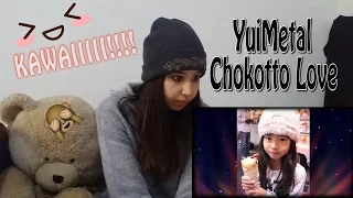 BABYMETAL  YuiMetal-Chokotto Love _ REACTION