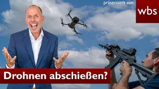 Illegal filmende Drohnen nehmen rasant zu: Darf ich sie abschießen? | Anwalt Christian Solmecke
