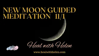 11/1 New Moon Guided Meditation - January 2024 - No Music, Voice Only