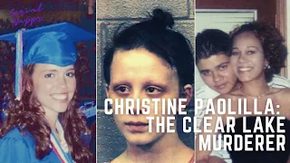 Christine Paolilla: The Clear Lake Murderer