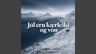 Jól Eru Kærleiki Og Vón