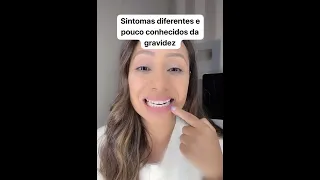 Sintomas diferentes e pouco conhecidos da gravidez