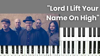 Lord I Lift Your Name On High - Piano Tutorial and Chords