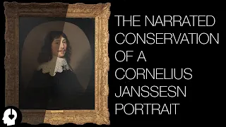 The Conservation of a Cornelius Janssens Portrait (ASMR ish)