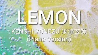 Lemon - Kenshi Yonezu 米津玄師 (Piano Cover/鋼琴版)