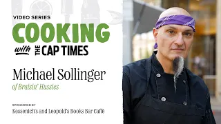 Cook with Michael Sollinger of Braisin' Hussies | Cooking with the Cap Times