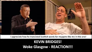 American Reacts to KEVIN BRIDGES Woke Glasgow REACTION