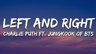 Charlie Puth - Left And Right (Lyrics) ft. Jungkook of BTS / 1 hour Lyrics