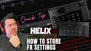 Line 6 Helix Parameters not saving between Snapshots?? Quick Fix!