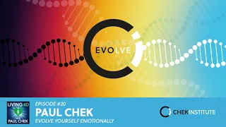 Episode 20 - Paul Chek: Evolve Yourself Emotionally